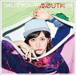 SHUT YOUR MOUTH!!!!!! (Limited Type B)